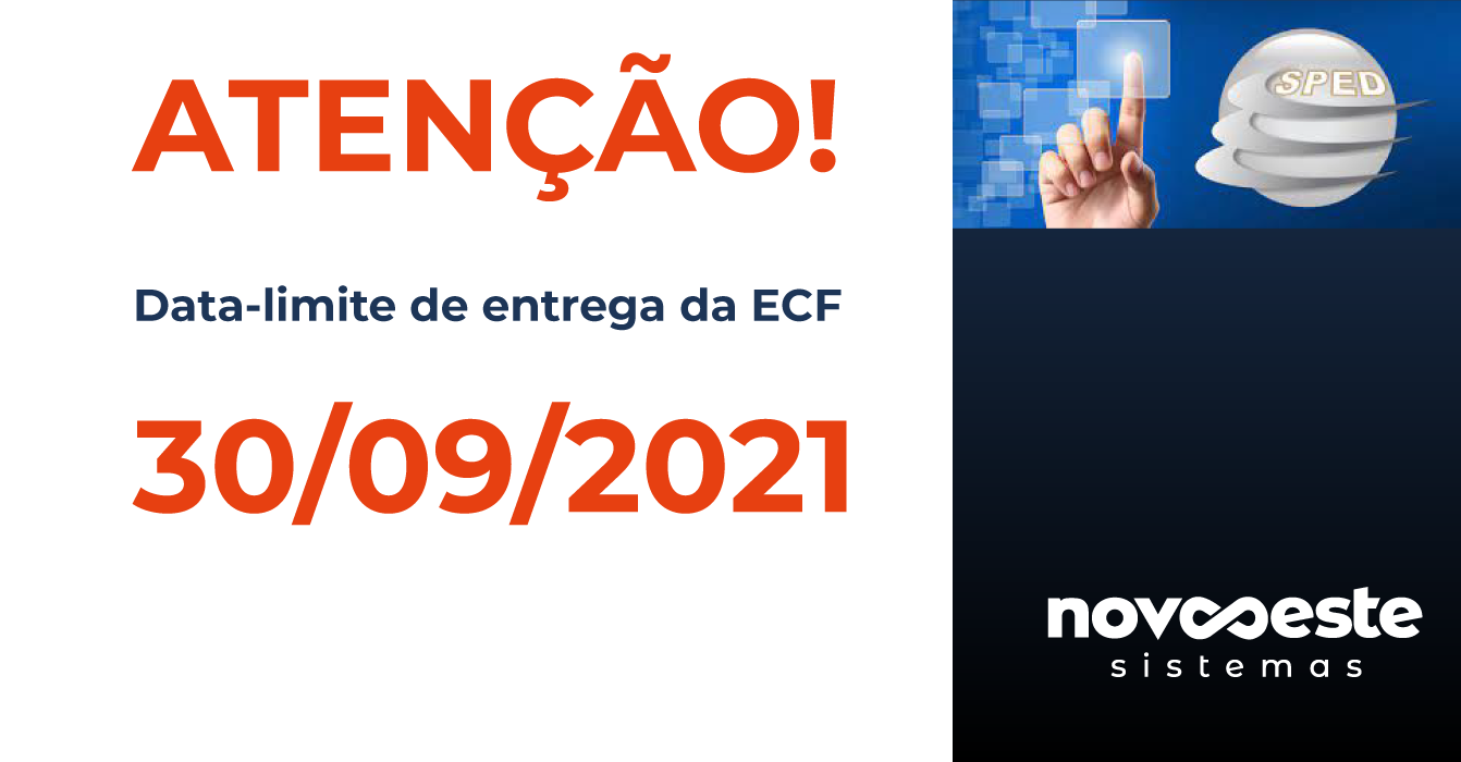 Prorrogação do prazo de entrega da ECF Novo Oeste Sistemas