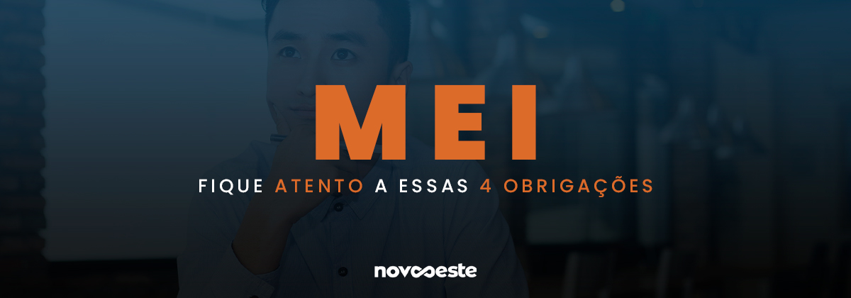 MEI Fique atento a essas 4 obrigações