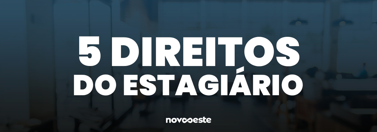 5 direitos do estagiário