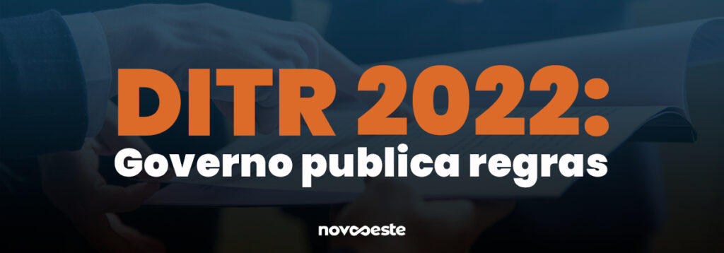 DITR 2022: Governo publica regras