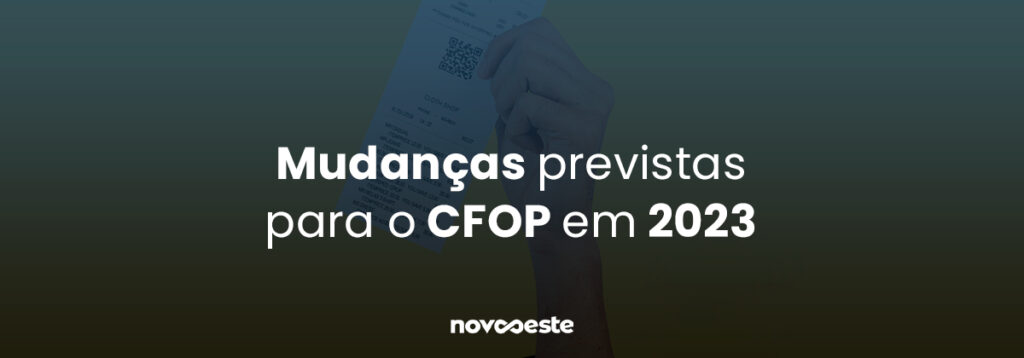 Mudança previstas para o CFOP em 2023