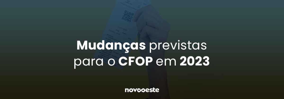 Mudança previstas para o CFOP em 2023