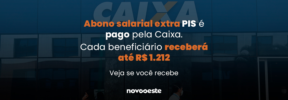 Abono salarial extra PIS é pago pela Caixa