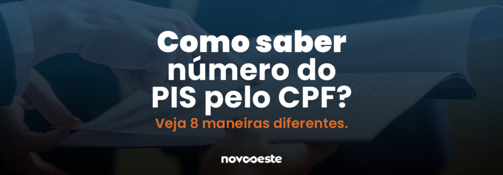 Como saber número do PIS pelo CPF? Veja 8 maneiras diferentes